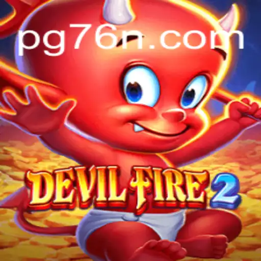 DevilFire2: The Ultimate Gaming Experience