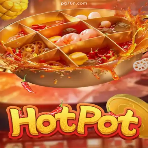Hotpot: The Exciting Game and Its Role in Modern Entertainment